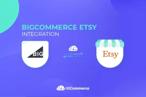 BigCommerce Etsy Integration