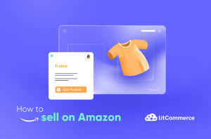 How to Sell on Amazon: 5 Steps for Beginners [Latest Updated]