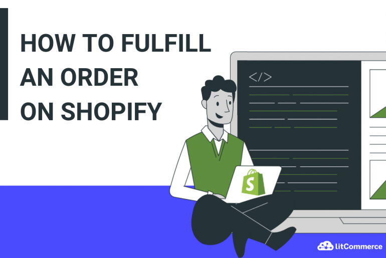 How To Fulfill Orders On Shopify A Complete Guide Jan