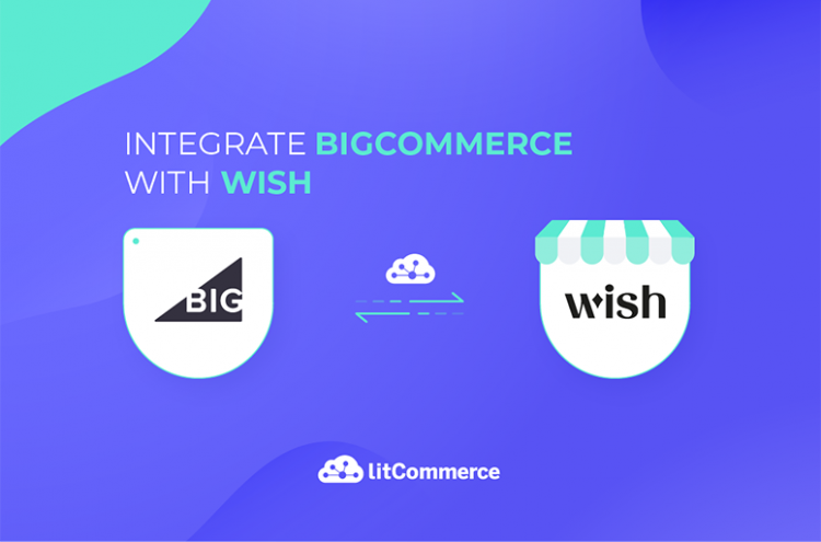 integrate BigCommerce with wish