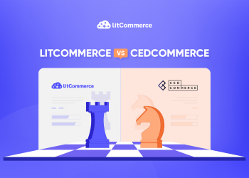 LitCommerce vs CedCommerce: Which One is Better for Multi-channel Selling?
