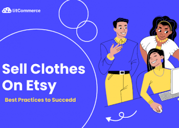 How to Sell Clothes on Etsy: 5 Tips to Succeed