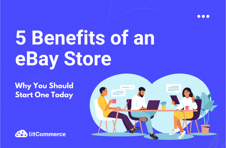 benefits of ebay store