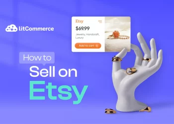 How to Sell on Etsy - LitCommerce