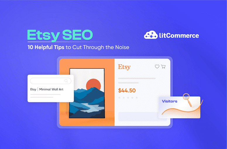 Etsy SEO 10+ Helpful Tips to Cut Through the Noise [Oct 2023 ]