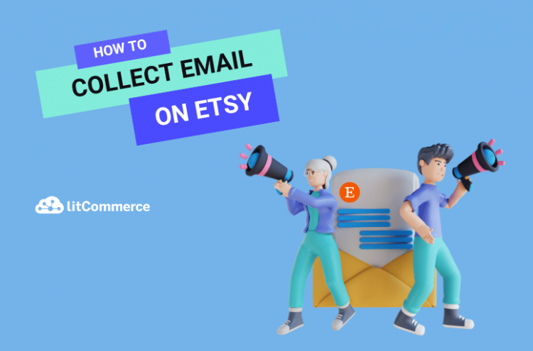 How to collect emails on Etsy