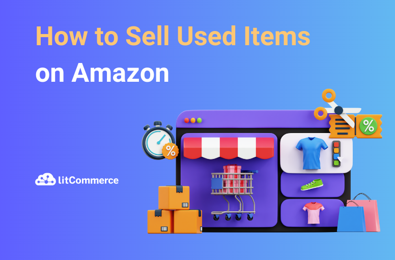 how-to-sell-used-items-on-amazon-a-z-guide-nov-2023