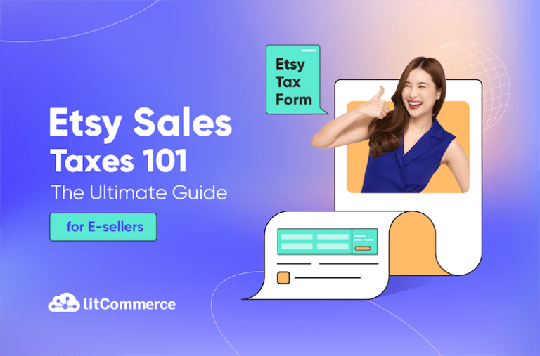 Etsy Sales Taxes 101: The Ultimate Guide for Sellers in 2026