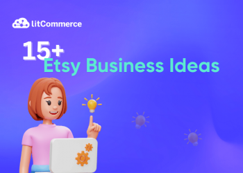 Etsy Business Ideas