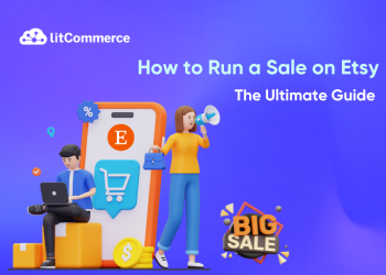 How to Run A Sale on Etsy and Win Customers? (2025 Updates)