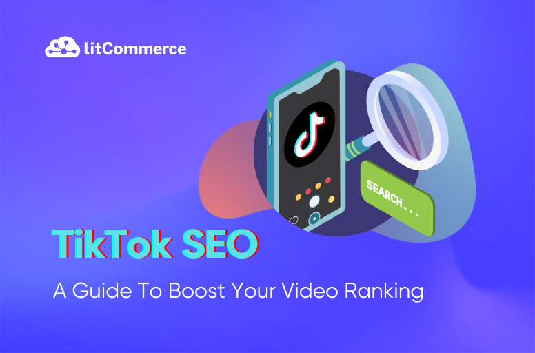 TikTok SEO in 5 Steps: How To Make Sure Your Videos Show Up in Search