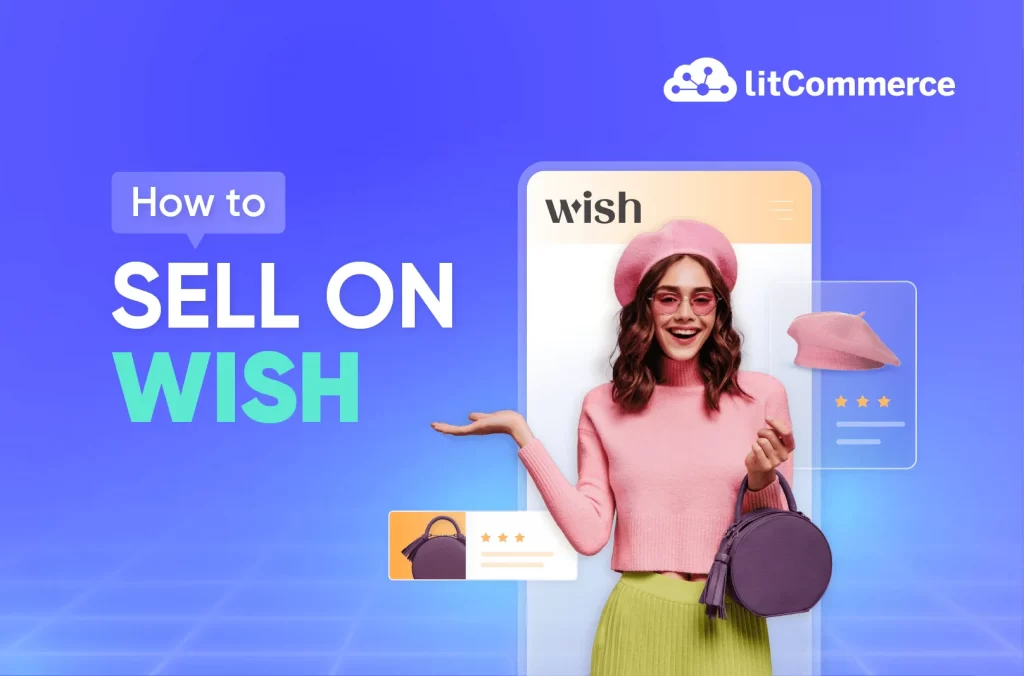 How to Sell on Wish