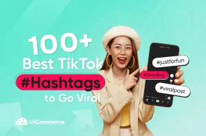 best tiktok hashtags to go viral