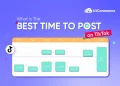 Best Time to Post on TikTok