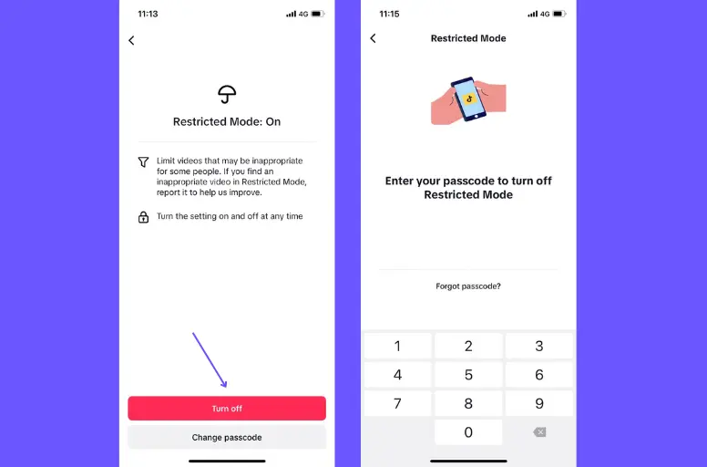 To turn on Restricted Mode, enter your passcode - turn off age restriction on tiktok 