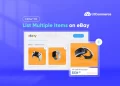 how to list multiple items on ebay