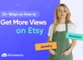 how to get more views on etsy how to get more views on etsy