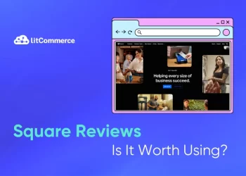 Square Reviews 2025: Is It Worth for Your Business?