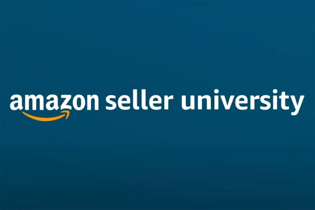 Amazon Seller University for learning selling on Amazon