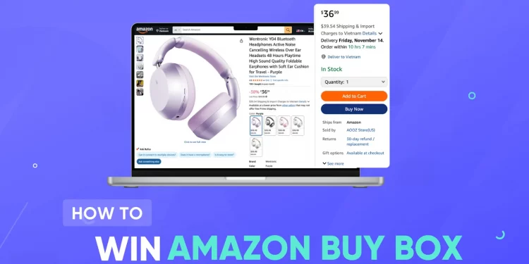 How to Win Amazon Buy Box: 7 Winning Strategies