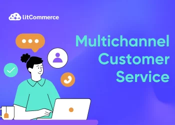 Multichannel Customer Service