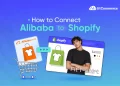 How to Connect Alibaba to Shopify