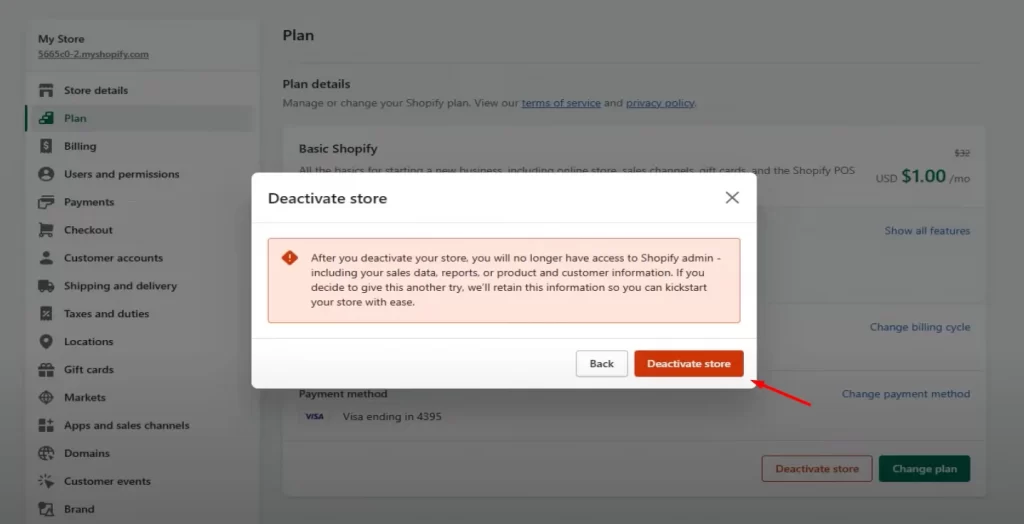 Click Deactivate store again to confirm the cancellation.