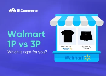 Walmart 1P vs 3P: Which is right for you?
