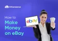 How to Make Money on eBay in 4 Steps: A 2025 Guide
