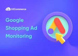 Google Shopping Ad Monitoring