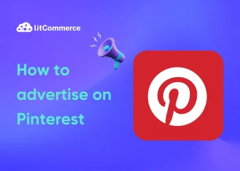 How to Advertise on Pinterest: The Complete Guide for Beginners