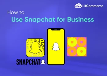 how to use snapchat for business