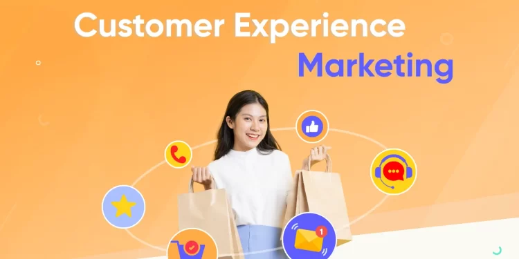 customer experience marketing