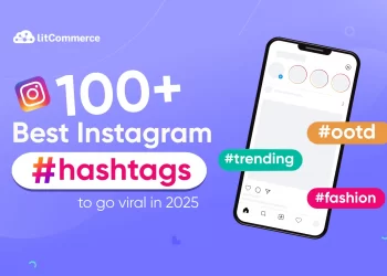 100+ Best Instagram Hashtags: Trending Hashtags in 2025