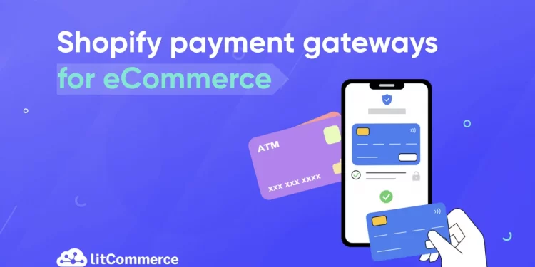 Shopify payment gateways