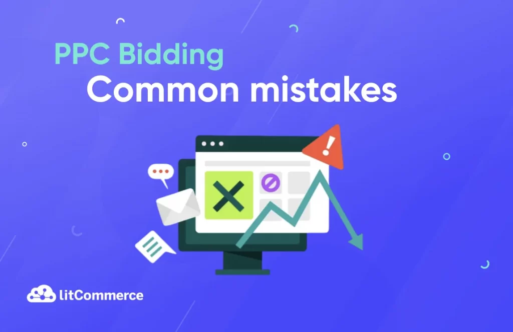 PPC bidding strategies3 PPC bidding common mistakes