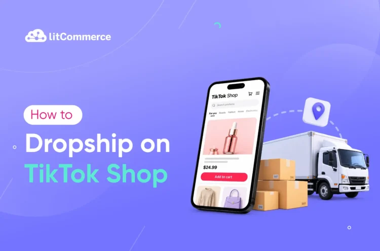 How to dropship on TikTok Shop