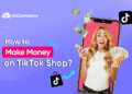 How to Make Money on TikTok Shop in 2026