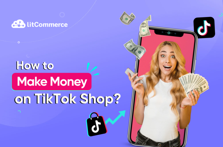 how to make money on tiktok shop How to Make Money on TikTok Shop in 2026