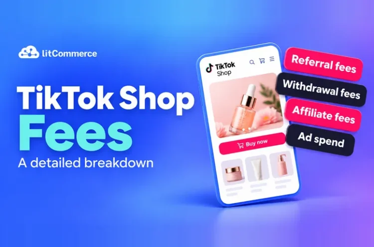 TikTok Shop fees: a detailed breakdown