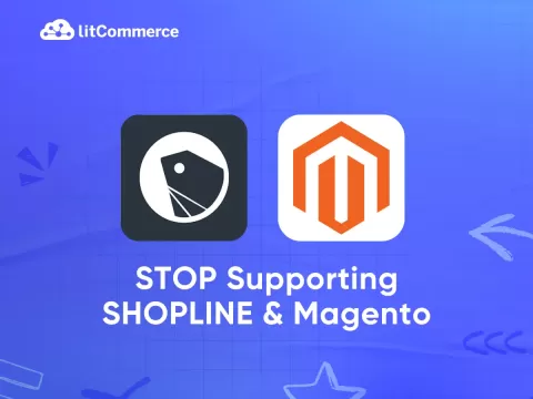 STOP Supporting SHOPLINE & Magento