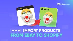how to import products from ebay to shopify