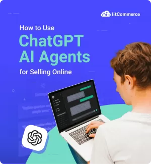 How to use chatgpt ai agent for selling online