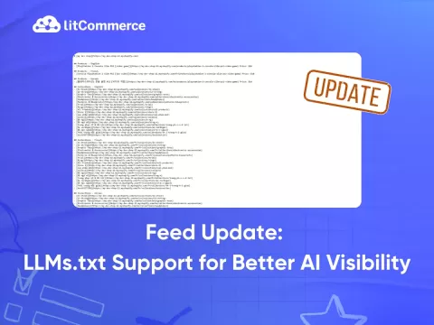 Feed Update LLMs.txt Support for Better AI Visibility
